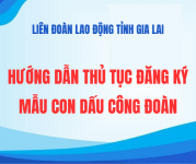 Hướng dẫn thủ tục đăng ký mẫu con dấu công đoàn.