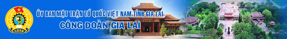 Liên đoàn Lao động tỉnh Gia Lai