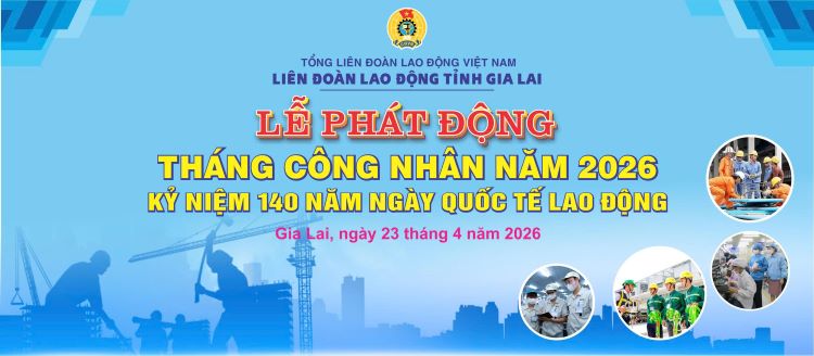 Lễ phát động Tháng Công nhân năm 2026 với chủ đề “Công nhân Gia Lai: Đổi mới sáng tạo, nâng cao năng suất lao động”