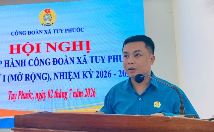 Công đoàn xã Tuy Phước tổ chức Hội nghị Ban Chấp hành lần thứ I (mở rộng), nhiệm kỳ 2026 - 2030